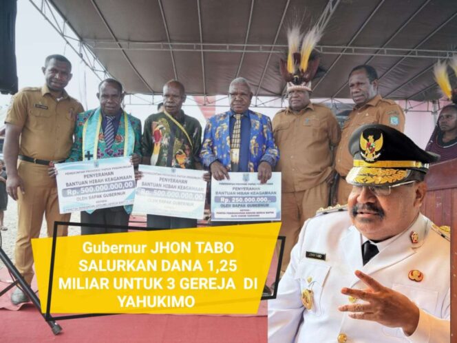 
 Gubernur Papeg Jhon Tabo Serahkan Bantuan Rp1,25 M untuk 3 Gereja di Yahukimo